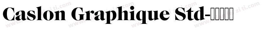 Caslon Graphique Std字体转换